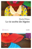 Couverture du livre « La vie secrète des bigotes » de Deesha Philyaw aux éditions Philippe Rey