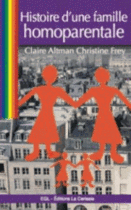 Couverture du livre « Histoire D'Une Famille Homoparentale » de Altman Claire Et Fre aux éditions Gaies Et Lesbiennes