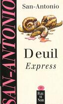 Couverture du livre « Deuil Express » de San-Antonio aux éditions Fleuve Noir