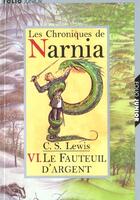 Couverture du livre « Le monde de narnia 6 - le fauteuil d'argent » de Clive-Staples Lewis aux éditions Gallimard-jeunesse
