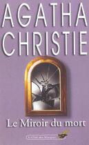 Couverture du livre « Le miroir du mort » de Agatha Christie aux éditions Lgf
