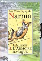 Couverture du livre « Les chroniques de Narnia t.2 ; l'armoire magique » de Clive-Staples Lewis aux éditions Gallimard-jeunesse