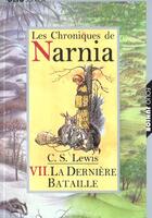 Couverture du livre « Le monde de narnia 7 - la derniere bataille » de Clive-Staples Lewis aux éditions Gallimard-jeunesse