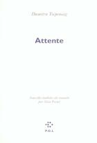 Couverture du livre « Attente » de Tsepeneag Dumit aux éditions P.o.l