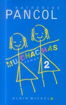 Couverture du livre « Muchachas t.2 » de Katherine Pancol aux éditions Albin Michel