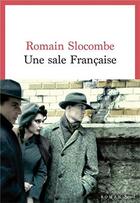 Couverture du livre « Une sale Française » de Romain Slocombe aux éditions Seuil
