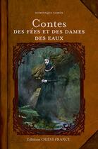 Couverture du livre « Contes des fées et des dames des eaux » de Dominique Camus aux éditions Ouest France