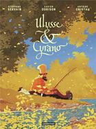 Couverture du livre « Ulysse & Cyrano » de Servain et Xavier Dorison et Antoine Cristau aux éditions Casterman