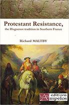 Couverture du livre « Protestant Resistance (English Version) » de Richard Maltby aux éditions Ampelos