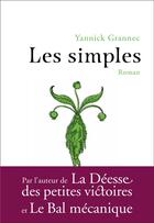 Couverture du livre « Les simples » de Yannick Grannec aux éditions Anne Carriere