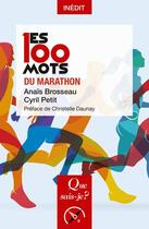 Couverture du livre « Les 100 mots du marathon » de Brosseau/Petit aux éditions Que Sais-je ?