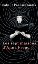 Couverture du livre « Les sept maisons d'Anna Freud » de Isabelle Pandazopoulos aux éditions Actes Sud