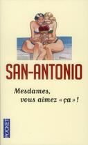 Couverture du livre « Mesdames, vous aimez “ça” ! » de San-Antonio aux éditions Pocket