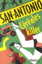 Couverture du livre « Céréales killer » de San-Antonio aux éditions Fleuve Noir