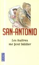 Couverture du livre « Les huîtres me font bâiller » de San-Antonio aux éditions Pocket