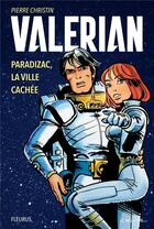 Couverture du livre « Valérian ; Paradizac, la ville cachée » de Pierre Christin aux éditions Fleurus