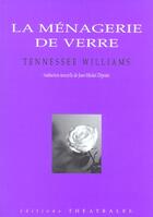 Couverture du livre « La Menagerie De Verre Ned » de Williams T aux éditions Theatrales