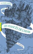 Couverture du livre « Le passe-miroir tome 1 : Les fiancés de l'hiver » de Christelle Dabos aux éditions Gallimard-jeunesse