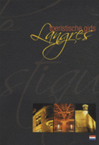 Couverture du livre « Toeristische Gids Langres (Guide Touristique, Langres - Neerlandais) » de David Covelli aux éditions Dominique Gueniot