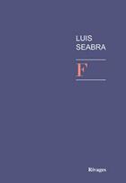 Couverture du livre « F » de Luis Seabra aux éditions Rivages