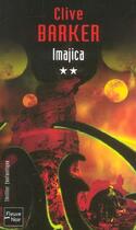 Couverture du livre « Imajica vol.2 » de Clive Barker aux éditions Fleuve Noir