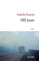 Couverture du livre « 180 jours » de Isabelle Sorente aux éditions Lattes