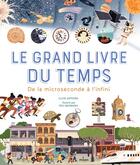 Couverture du livre « Le grand livre du temps : De la microseconde à l'infini » de  aux éditions Milan