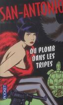 Couverture du livre « Du plomb dans les tripes » de San-Antonio aux éditions Pocket