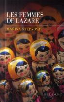 Couverture du livre « Les femmes de Lazare » de Marina Stepnova aux éditions Les Escales