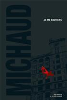 Couverture du livre « Je me souviens » de Martin Michaud aux éditions Kennes Editions