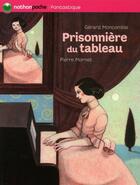 Couverture du livre « Prisonnière du tableau ! » de Pierre Mornet et Gerard Moncomble aux éditions Nathan