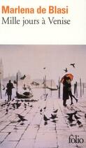 Couverture du livre « Mille jours à Venise » de Marlena De Blasi aux éditions Gallimard