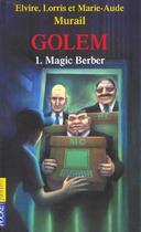 Couverture du livre « Le Maître des Golems : 1. Magic Berber » de Murail Lorris aux éditions Pocket Jeunesse