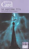 Couverture du livre « Le Septième fils » de Orson-Scott Card aux éditions Gallimard