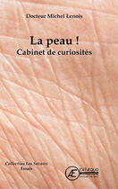 Couverture du livre « La peau ! Cabinet de curiosités » de Michel Lenois aux éditions Ex-Æquo