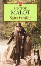 Couverture du livre « Sans famille » de Hector Malot aux éditions Lgf