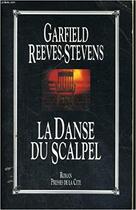 Couverture du livre « La Danse du scalpel » de Garfield Reeves-Stevens aux éditions Pocket