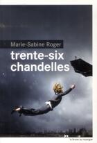 Couverture du livre « Trente-six chandelles » de Marie-Sabine Roger aux éditions Rouergue