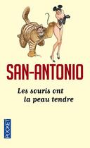 Couverture du livre « Les souris ont la peau tendre » de San-Antonio aux éditions Pocket