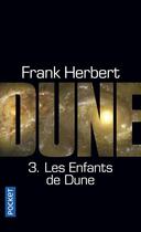 Couverture du livre « Le cycle de Dune t.3 ; les enfants de Dune » de Frank Herbert aux éditions Pocket