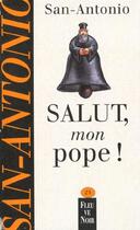 Couverture du livre « Salut, mon pope ! » de San-Antonio aux éditions Fleuve Noir