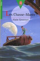 Couverture du livre « Les Chasse-marée » de Alain Grousset aux éditions Hachette Jeunesse
