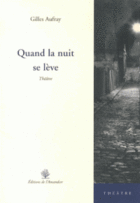Couverture du livre « Quand La Nuit Se Leve » de Gilles Aufray aux éditions L'amandier