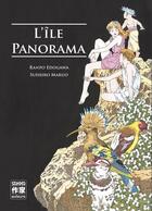 Couverture du livre « L'île Panorama » de Suehiro Maruo et Edogawa Ranpo aux éditions Casterman