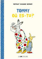 Couverture du livre « Tommy où es-tu ? » de Rotraut Susanne Berner aux éditions La Joie De Lire