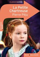 Couverture du livre « CLASSICO LYCEE ; la petite chartreuse, de Pierre Péju » de Lucile Beillacou aux éditions Belin