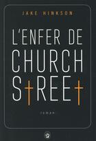 Couverture du livre « L'enfer de Church Street » de Jake Hinkson aux éditions Gallmeister