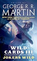 Couverture du livre « Wild Cards T. 3; Jokers Wild » de George R. R. Martin aux éditions Tom Doherty Associates