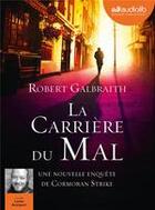 Couverture du livre « La carrière du mal » de Robert Galbraith aux éditions Audiolib