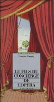 Couverture du livre « Le Fils du concierge de l'opéra » de François Coupry aux éditions Gallimard-jeunesse